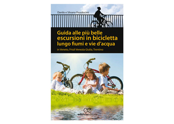 edicicloeditore Guida alle pi belle escursioni in bicicletta